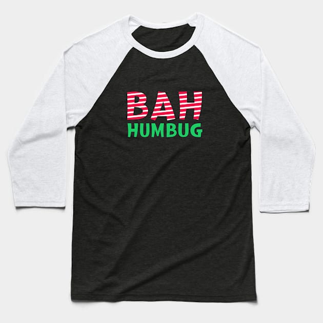 Bah Humbug Baseball T-Shirt by HelenDesigns